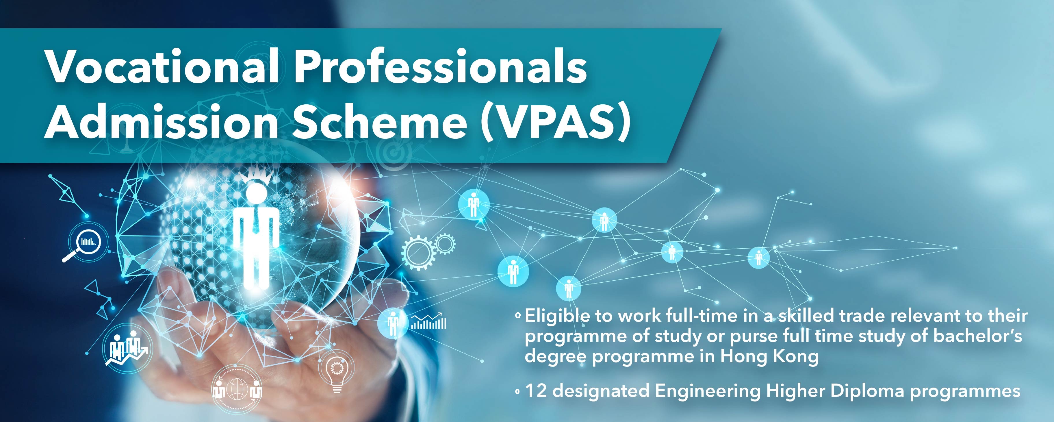 Vocational Professionals
Admission Scheme (VPAS)